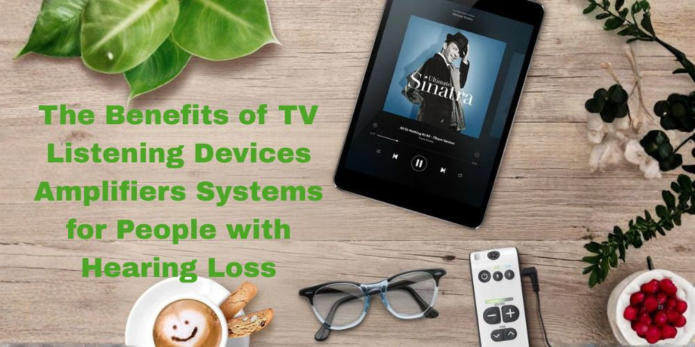 The Benefits of TV Listening Devices Amplifiers Systems for People with Hearing Loss
